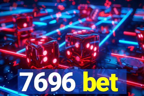 7696 bet